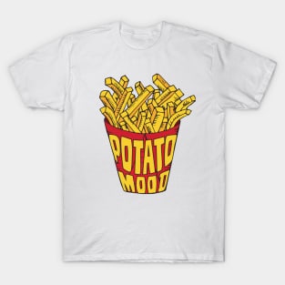 Fries! Fried Potatoes! French Fries! T-Shirt